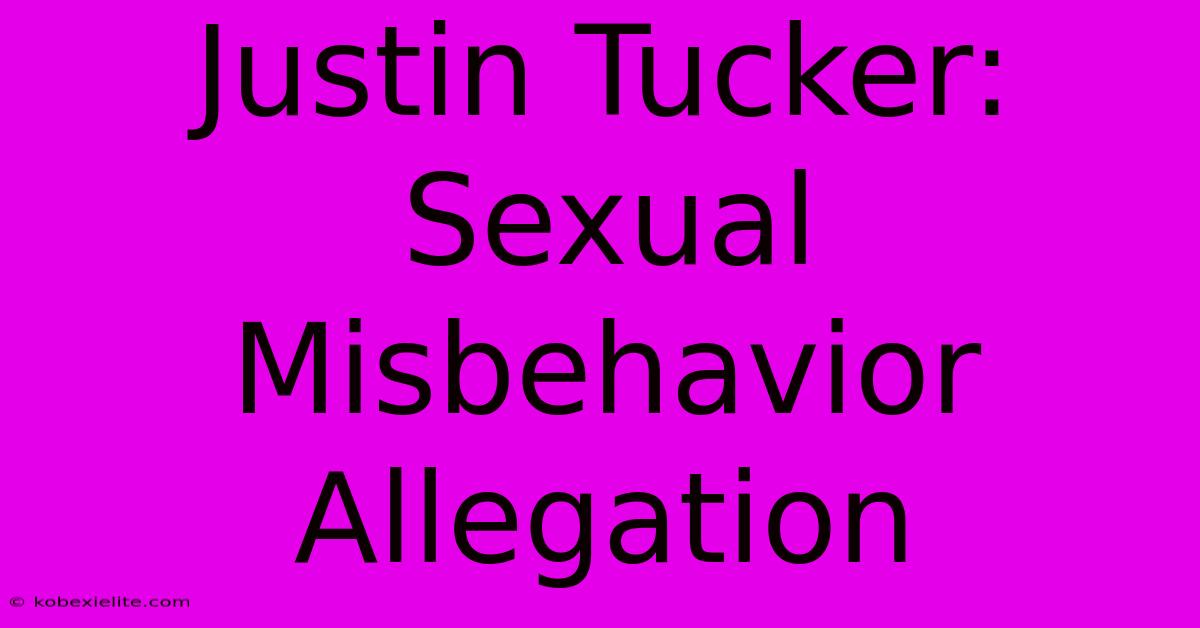 Justin Tucker: Sexual Misbehavior Allegation