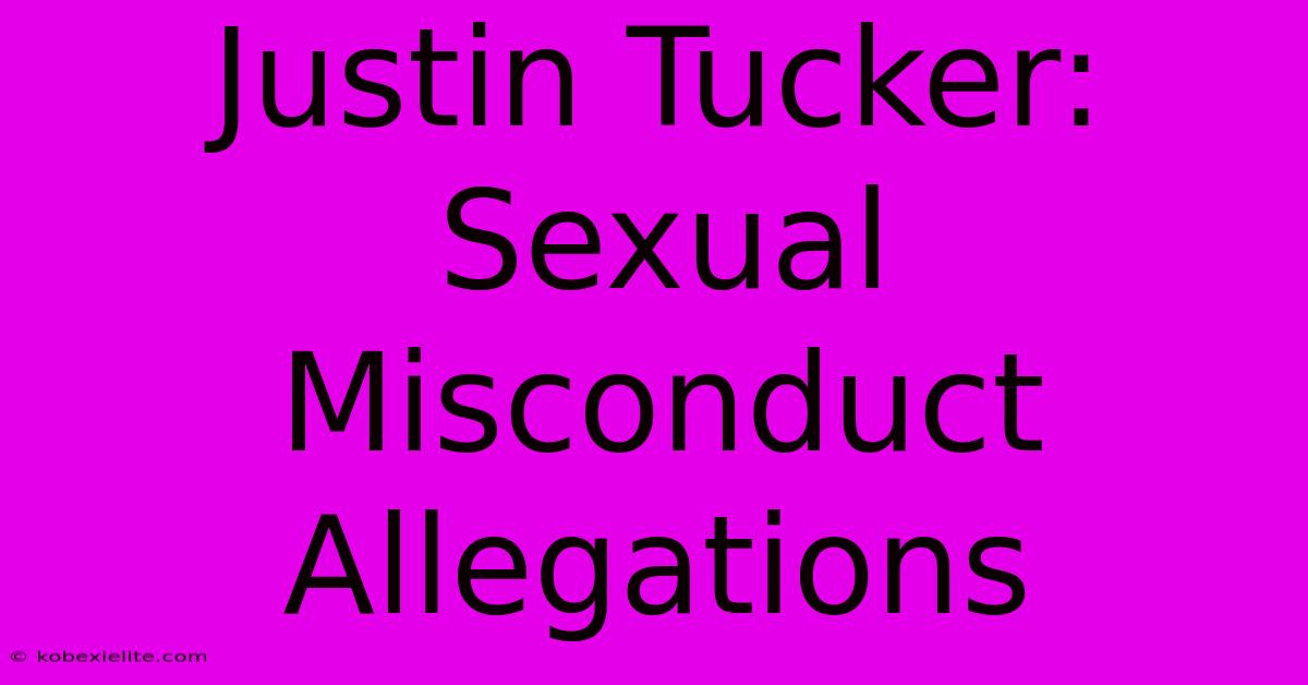 Justin Tucker: Sexual Misconduct Allegations