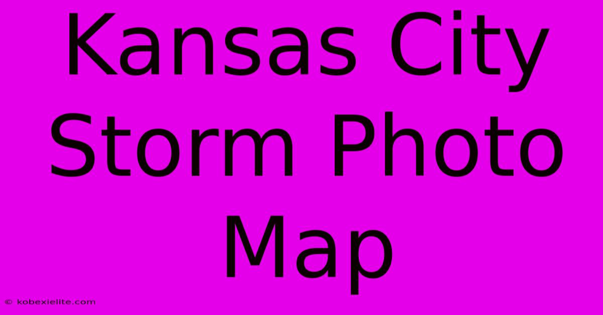 Kansas City Storm Photo Map