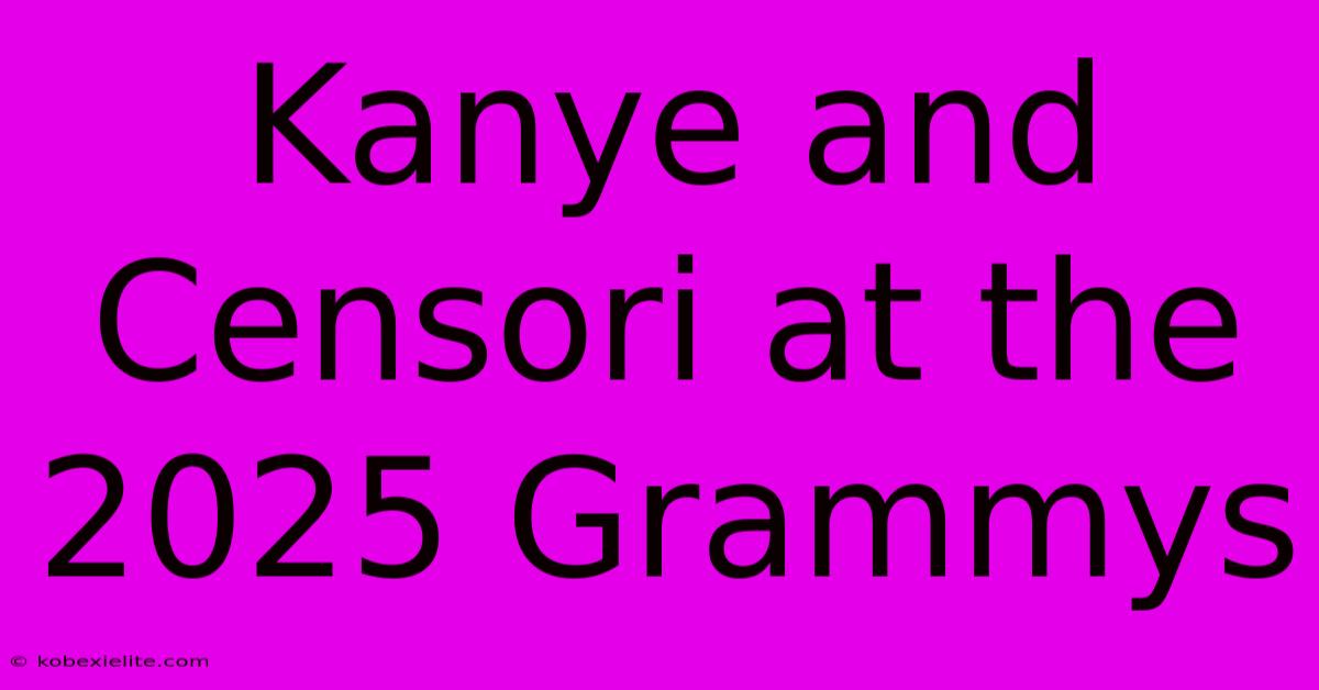 Kanye And Censori At The 2025 Grammys