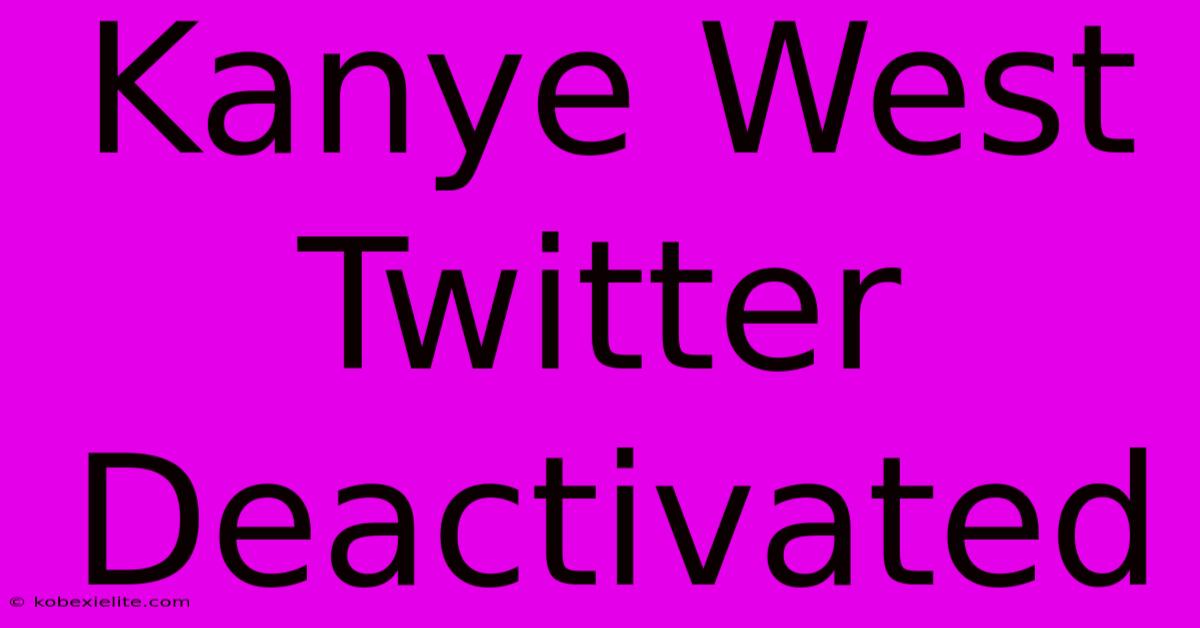 Kanye West Twitter Deactivated