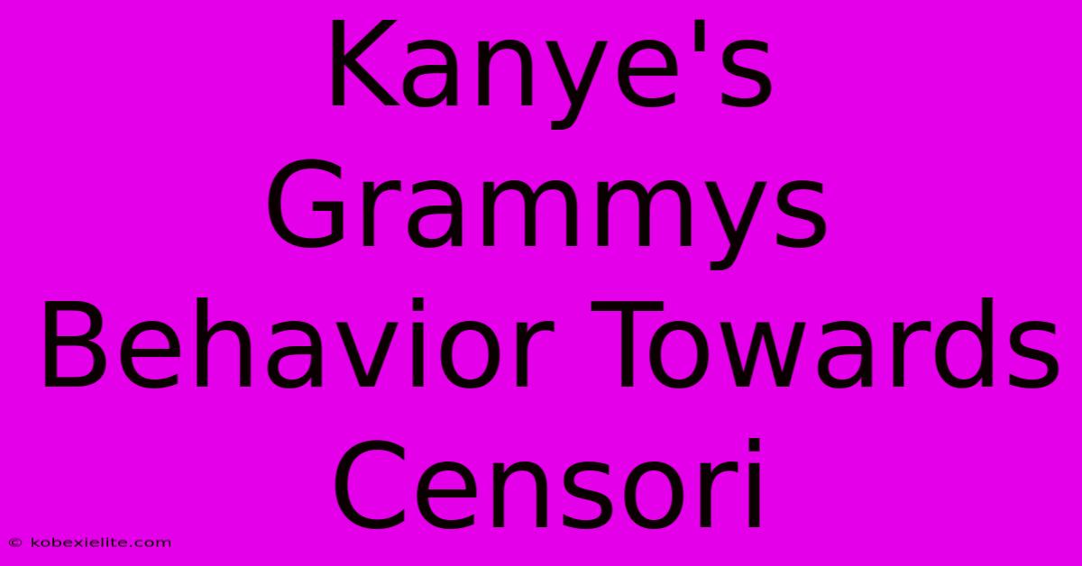 Kanye's Grammys Behavior Towards Censori