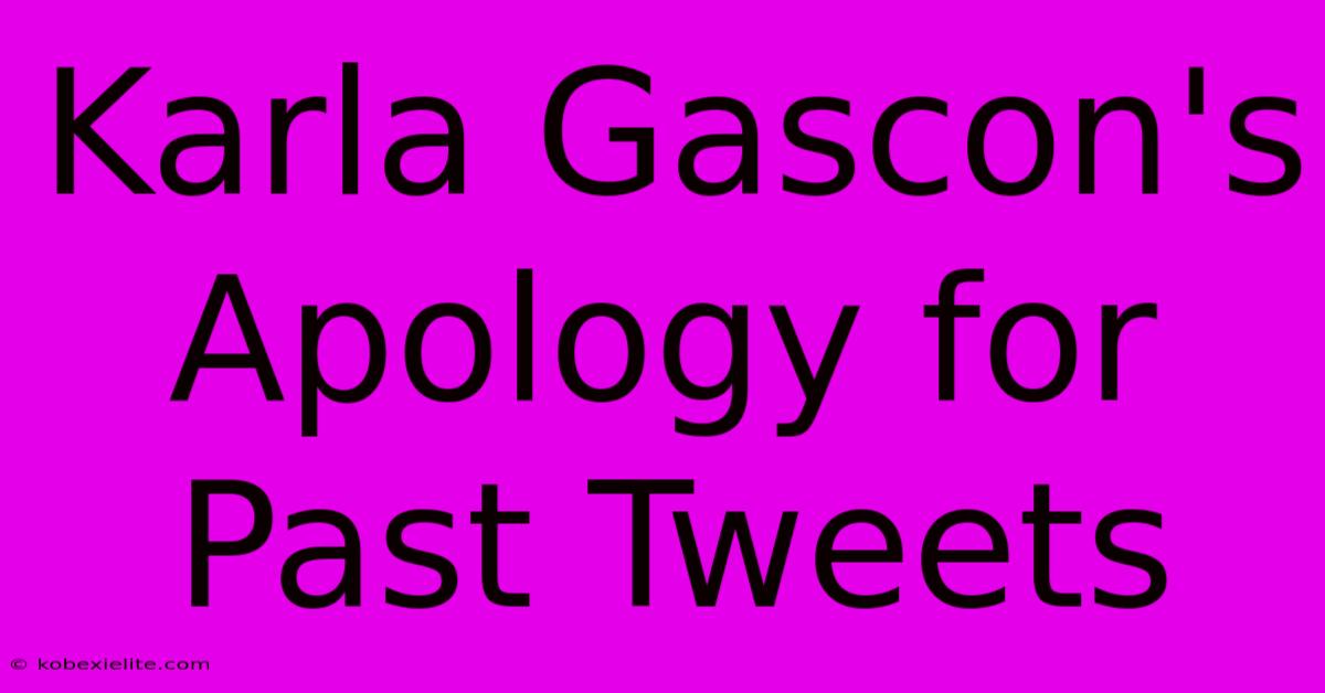 Karla Gascon's Apology For Past Tweets