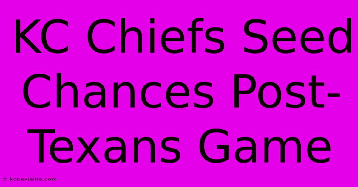 KC Chiefs Seed Chances Post-Texans Game