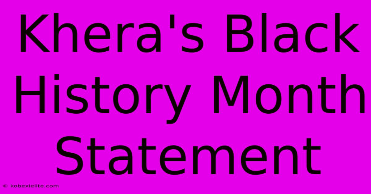 Khera's Black History Month Statement