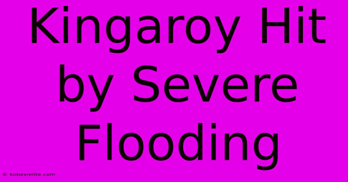 Kingaroy Hit By Severe Flooding