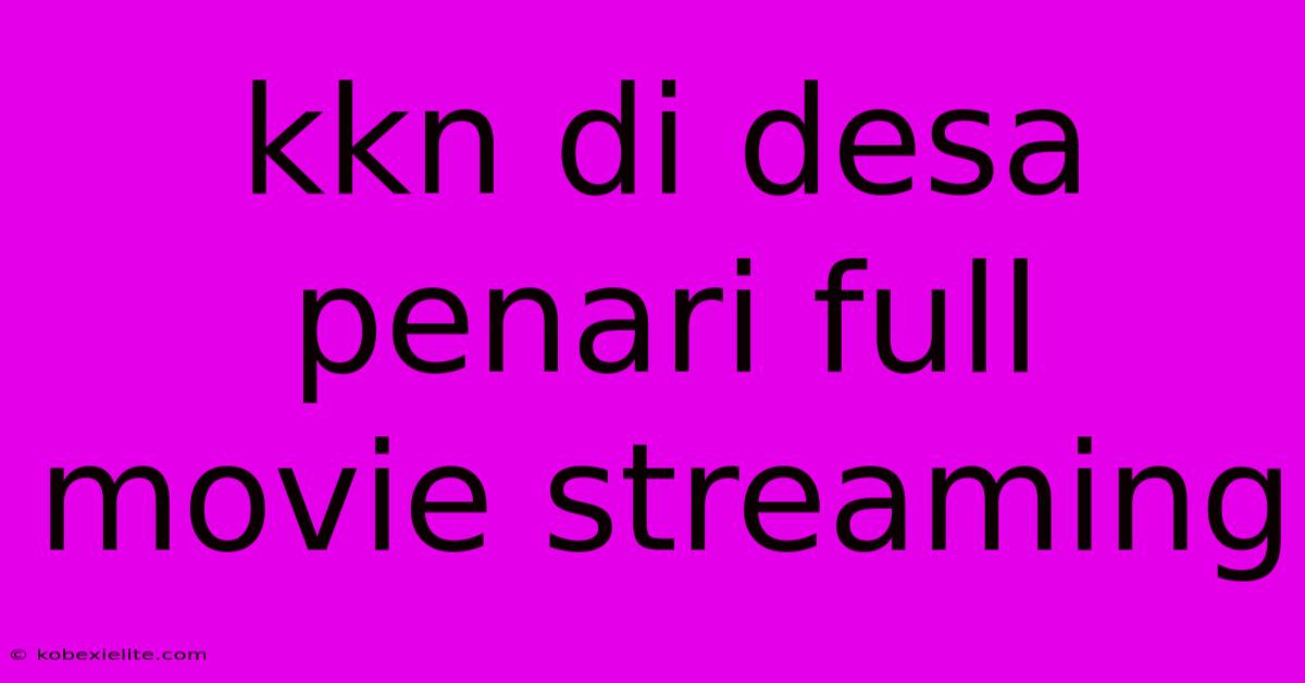 Kkn Di Desa Penari Full Movie Streaming