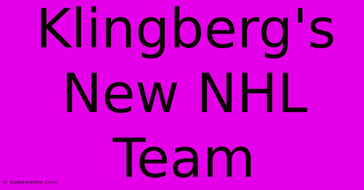 Klingberg's New NHL Team