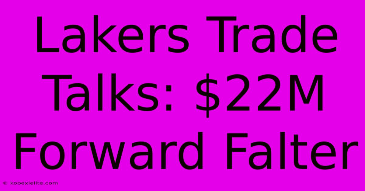 Lakers Trade Talks: $22M Forward Falter