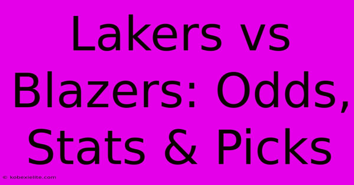 Lakers Vs Blazers: Odds, Stats & Picks