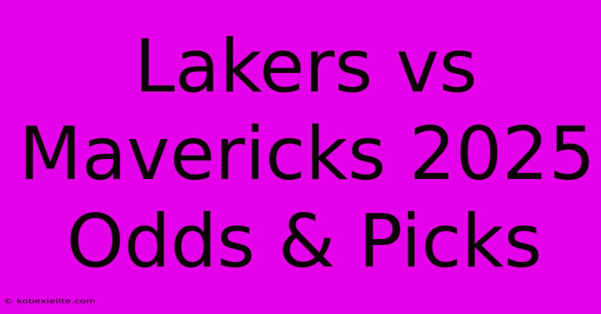 Lakers Vs Mavericks 2025 Odds & Picks