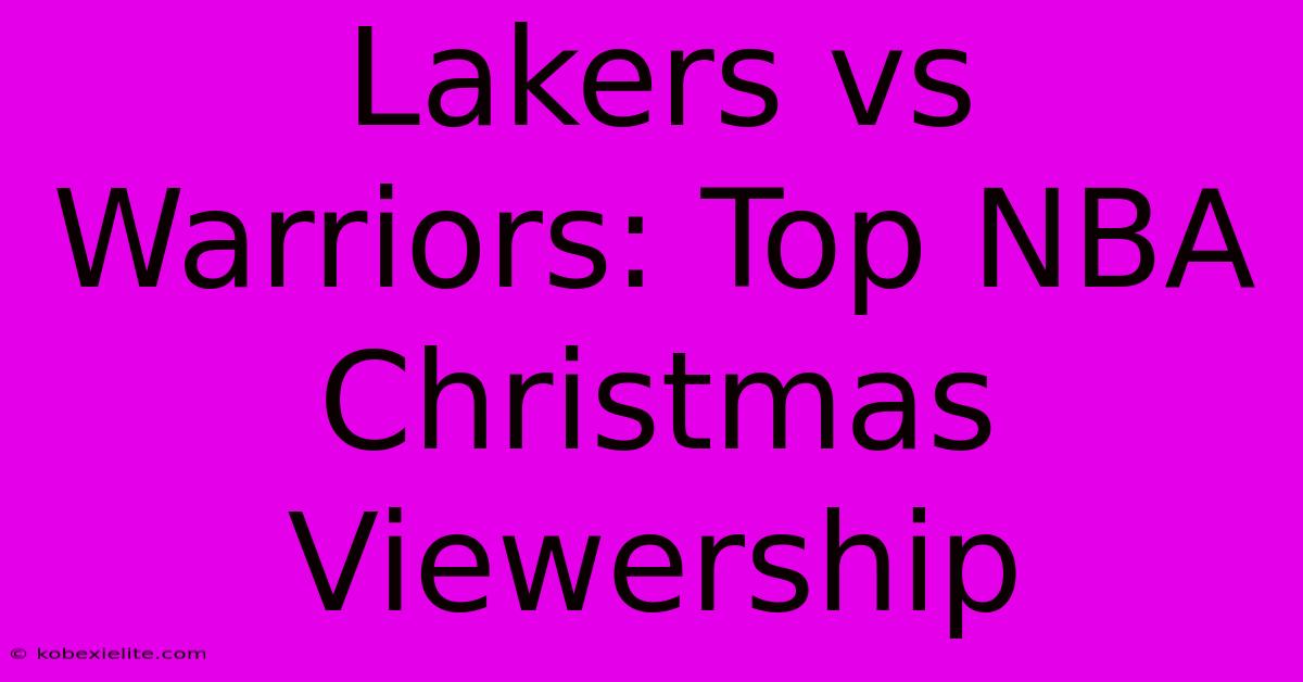 Lakers Vs Warriors: Top NBA Christmas Viewership