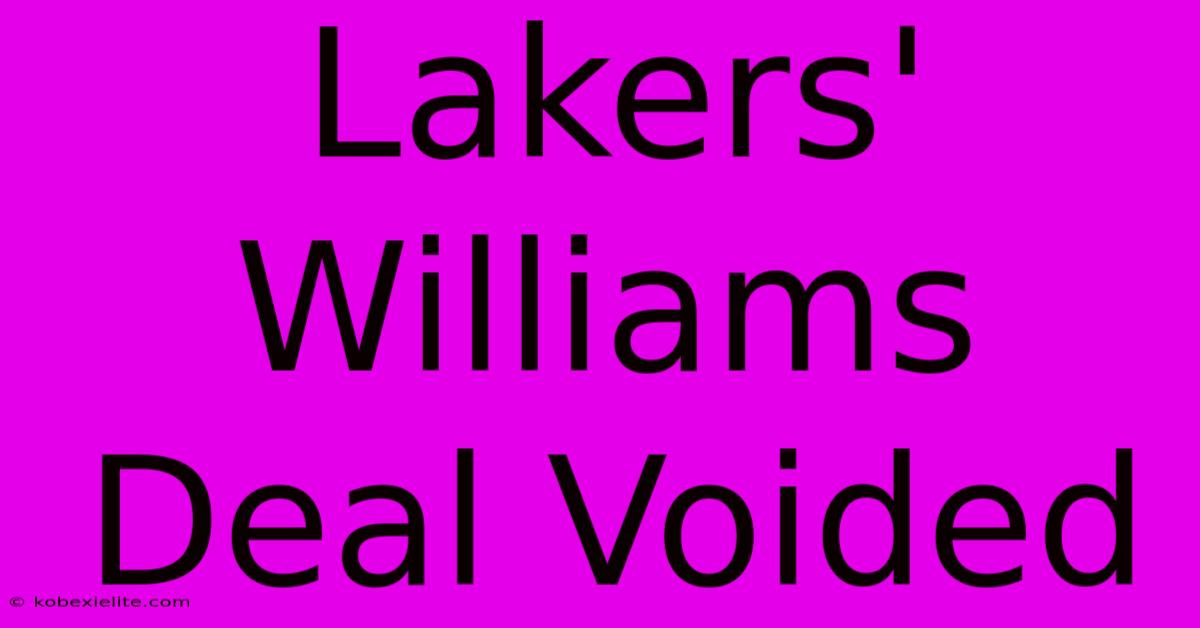 Lakers' Williams Deal Voided