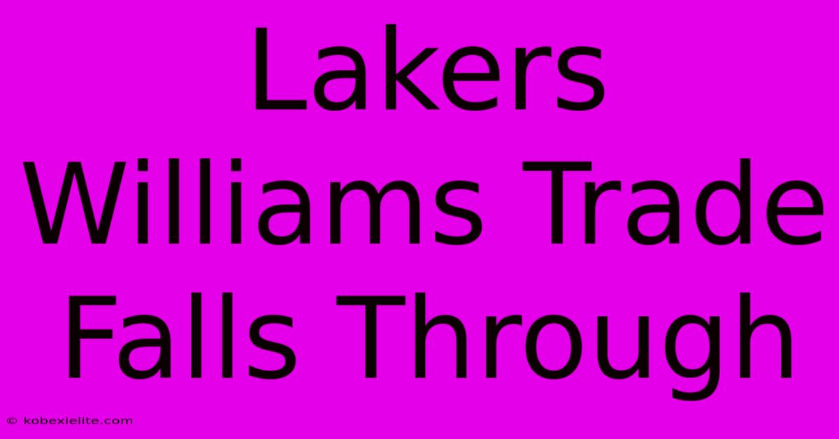 Lakers Williams Trade Falls Through