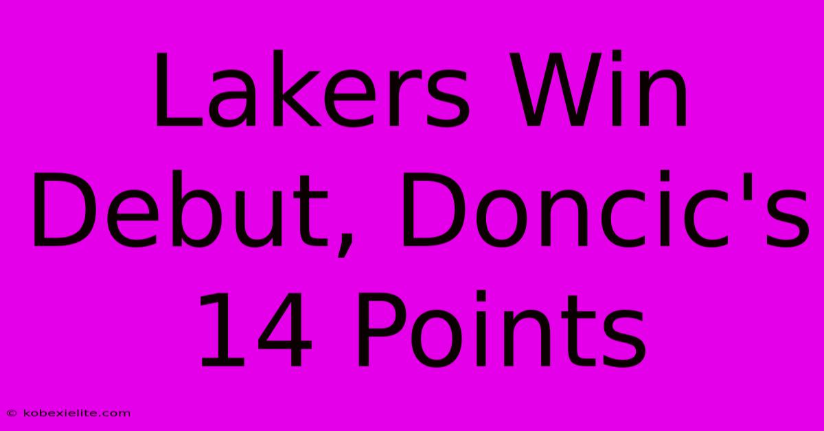 Lakers Win Debut, Doncic's 14 Points