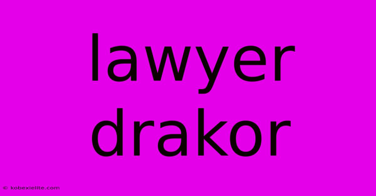 Lawyer Drakor