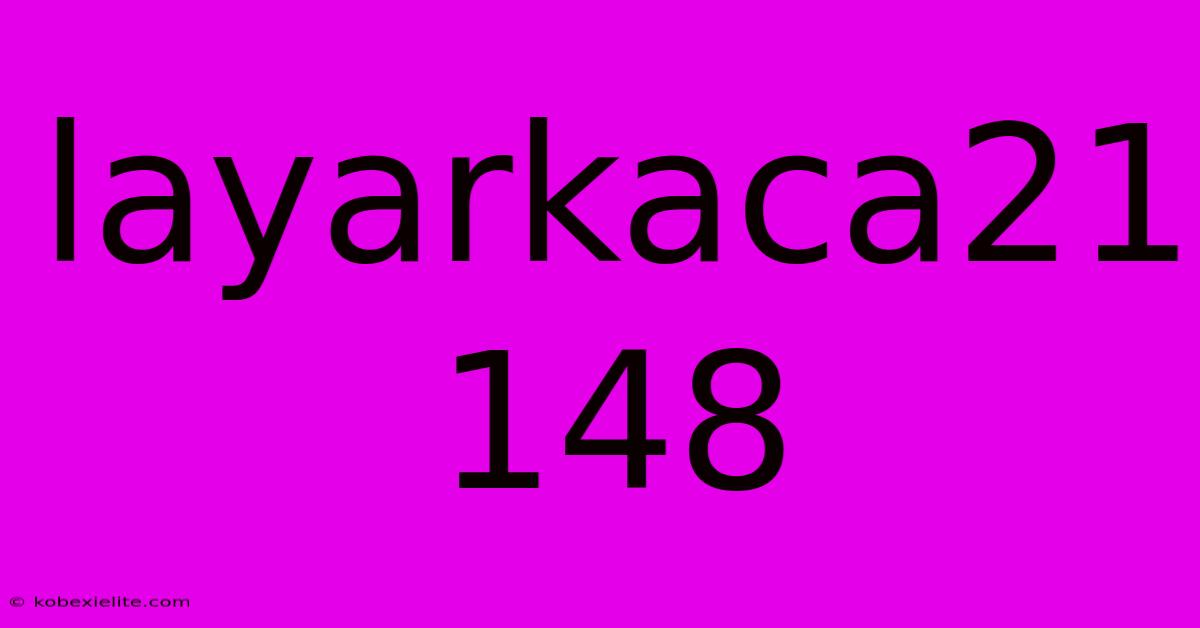 Layarkaca21 148