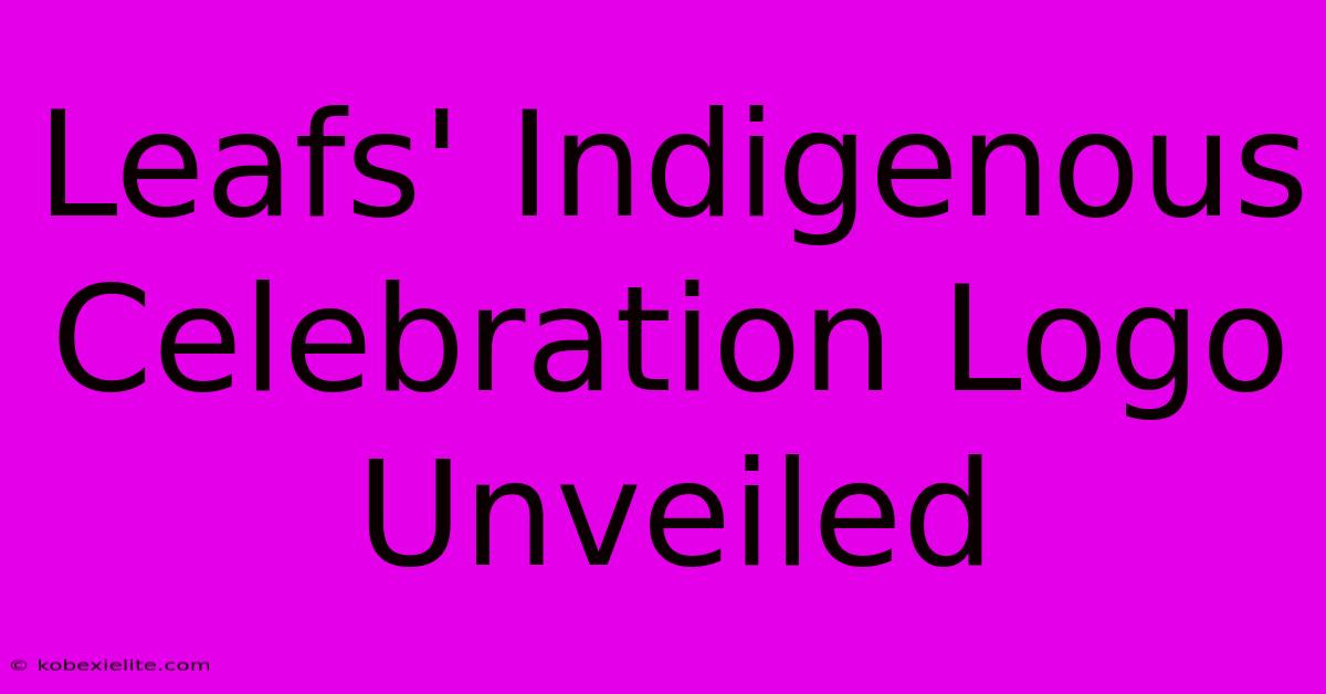 Leafs' Indigenous Celebration Logo Unveiled