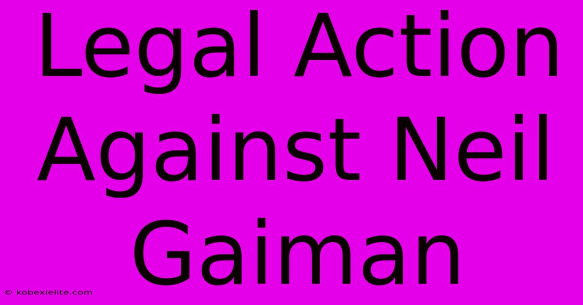 Legal Action Against Neil Gaiman