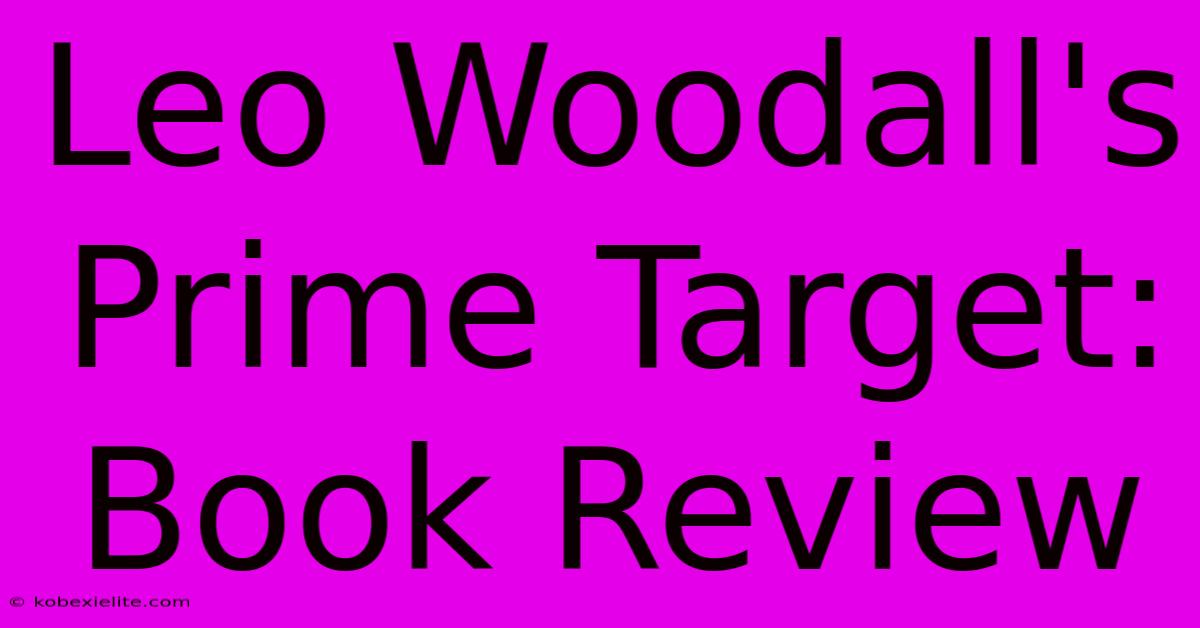 Leo Woodall's Prime Target: Book Review