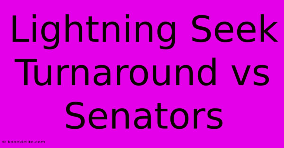 Lightning Seek Turnaround Vs Senators