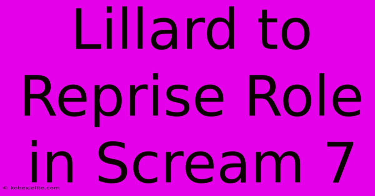 Lillard To Reprise Role In Scream 7