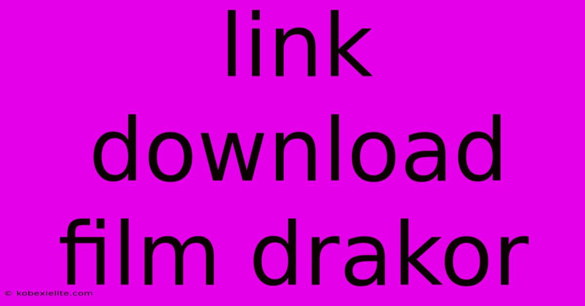 Link Download Film Drakor