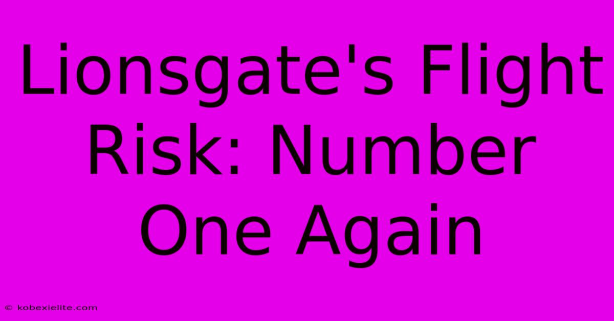 Lionsgate's Flight Risk: Number One Again