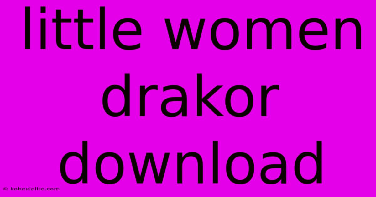 Little Women Drakor Download