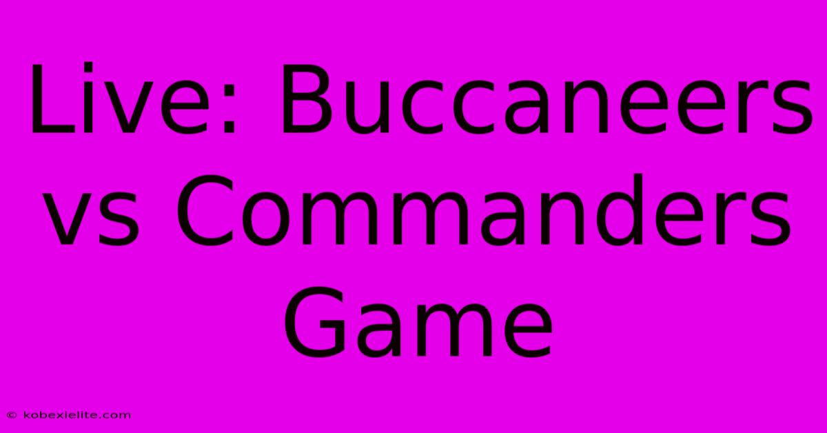 Live: Buccaneers Vs Commanders Game