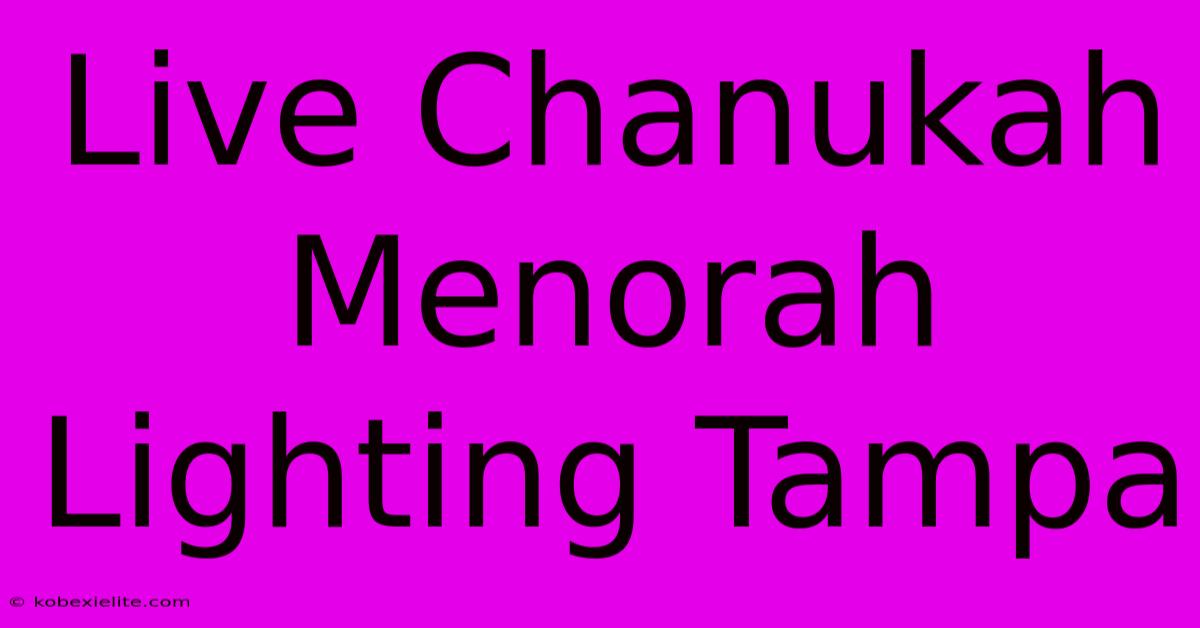 Live Chanukah Menorah Lighting Tampa