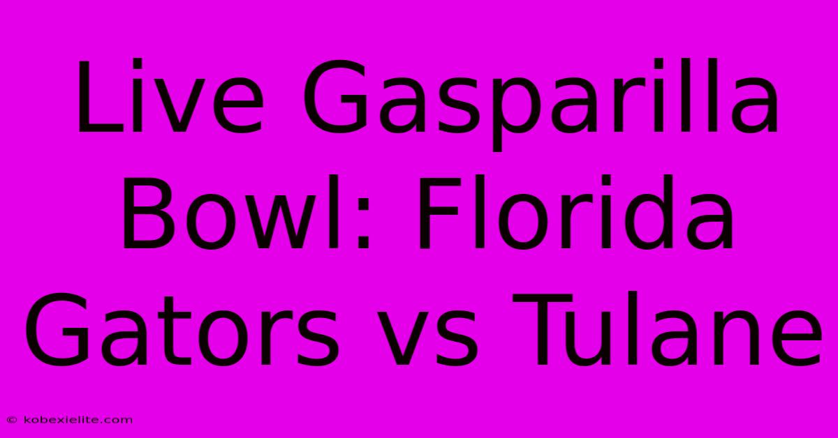 Live Gasparilla Bowl: Florida Gators Vs Tulane