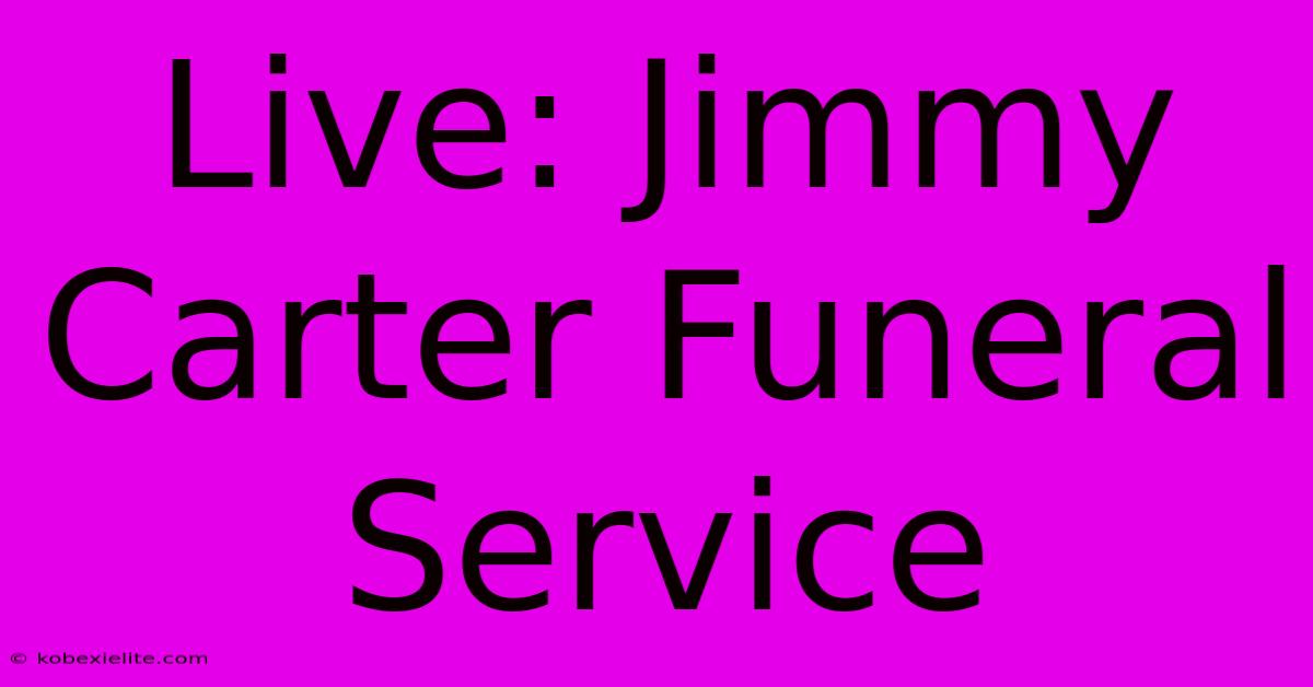 Live: Jimmy Carter Funeral Service