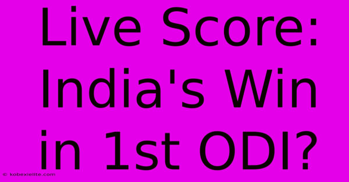 Live Score: India's Win In 1st ODI?