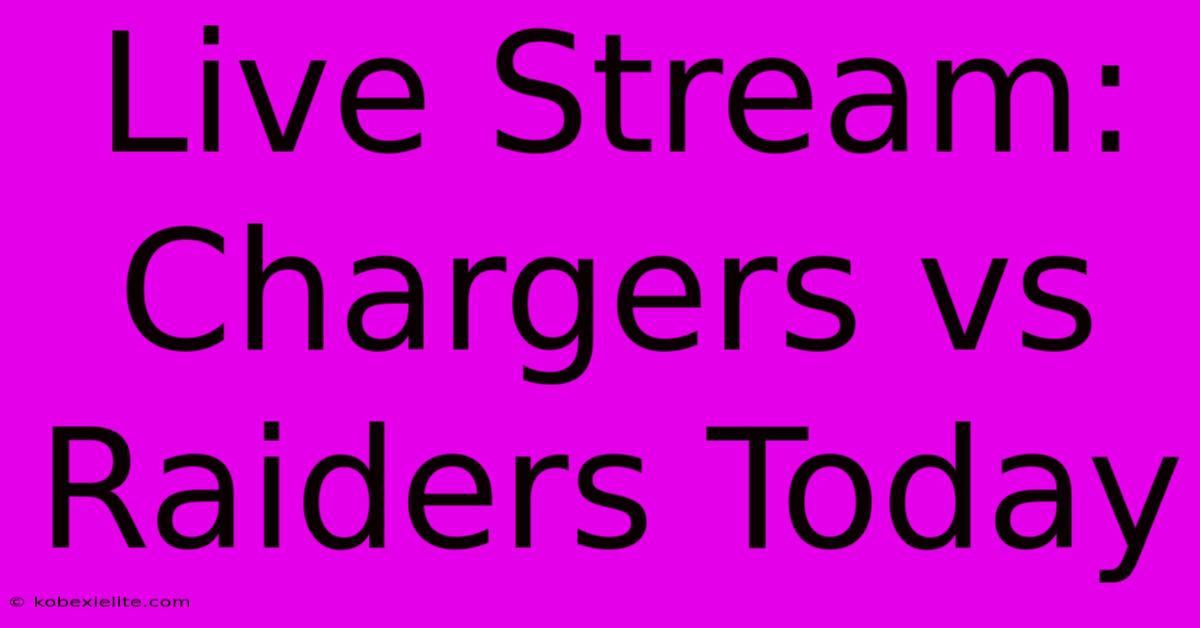 Live Stream: Chargers Vs Raiders Today