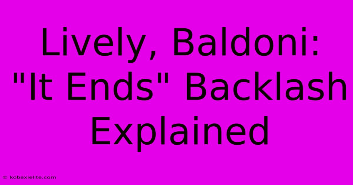 Lively, Baldoni:  