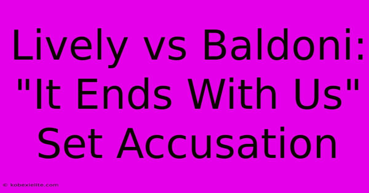 Lively Vs Baldoni: 