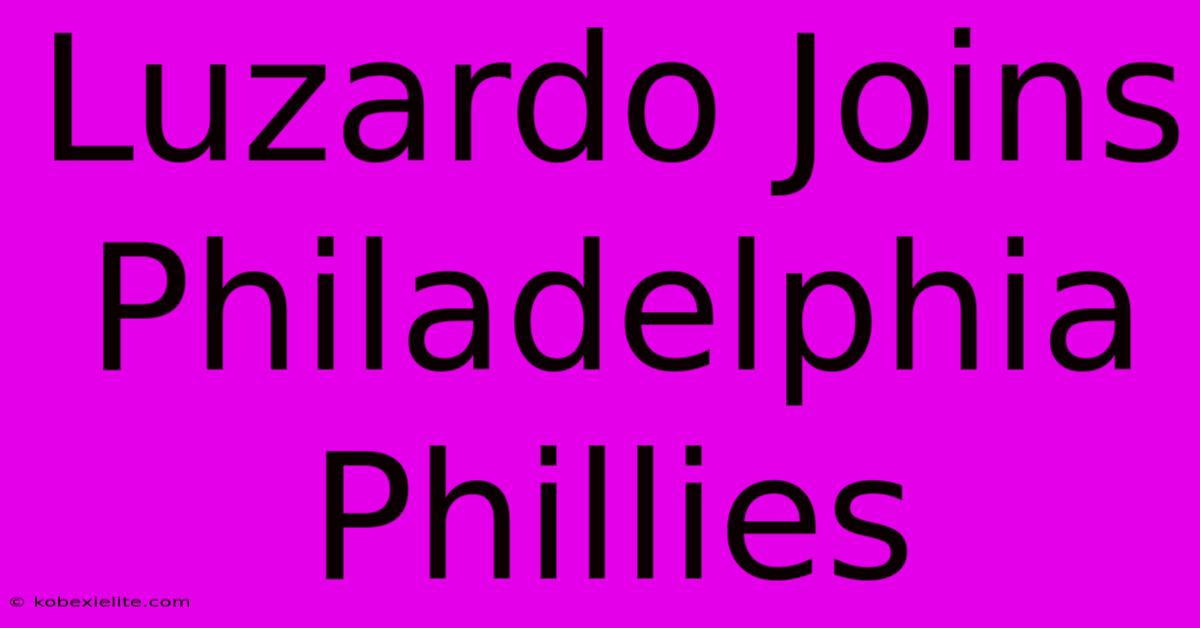 Luzardo Joins Philadelphia Phillies