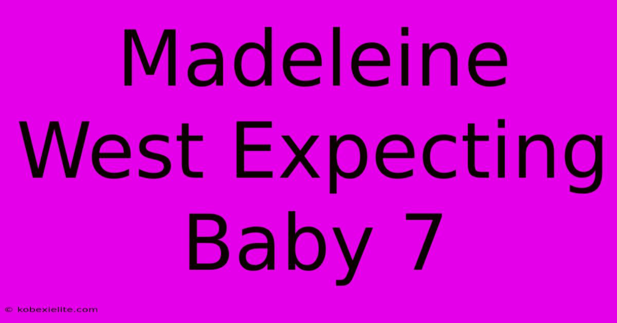 Madeleine West Expecting Baby 7