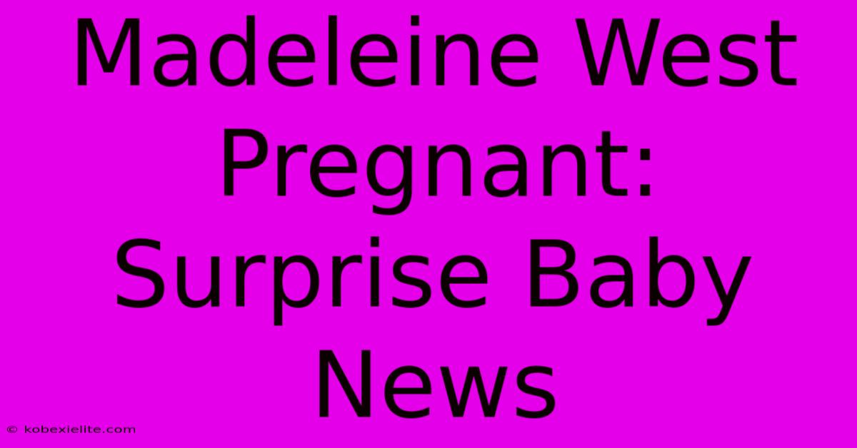 Madeleine West Pregnant: Surprise Baby News