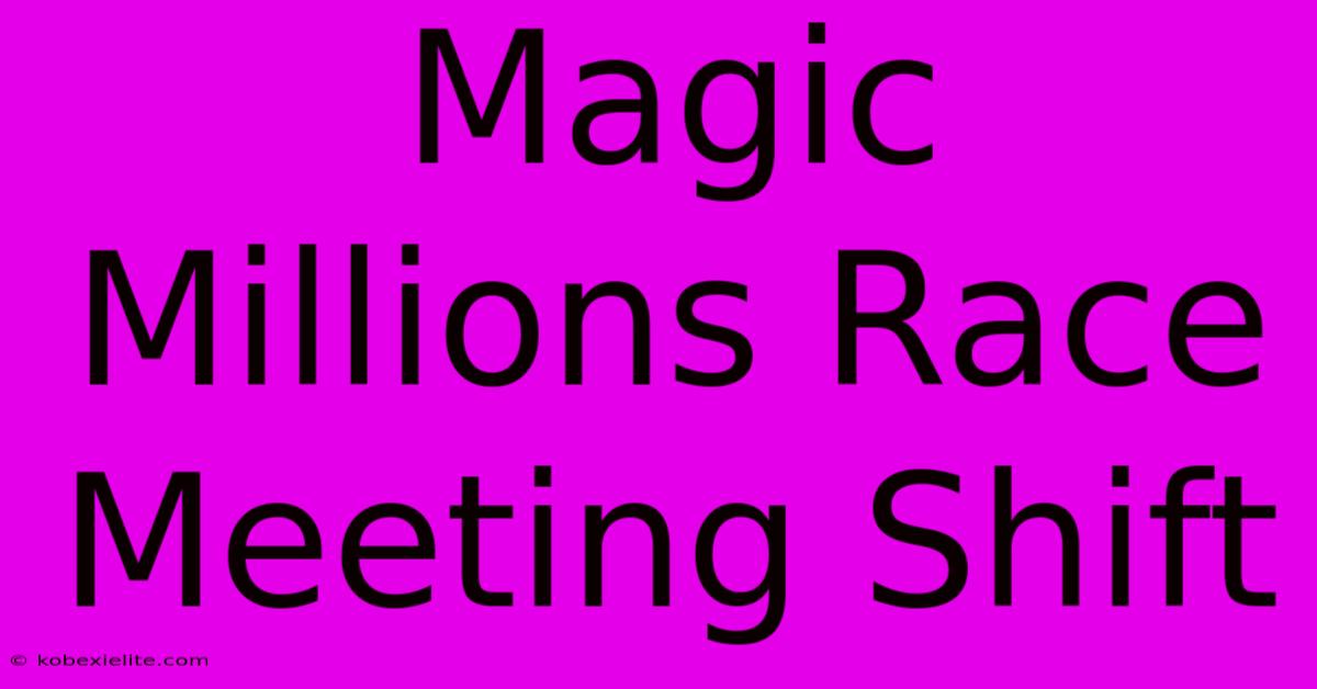 Magic Millions Race Meeting Shift