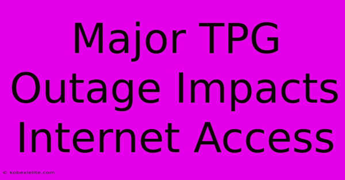 Major TPG Outage Impacts Internet Access