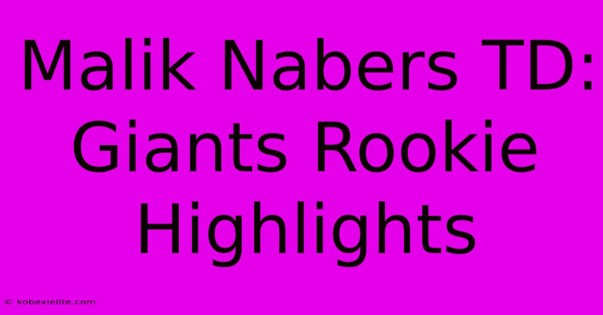 Malik Nabers TD: Giants Rookie Highlights