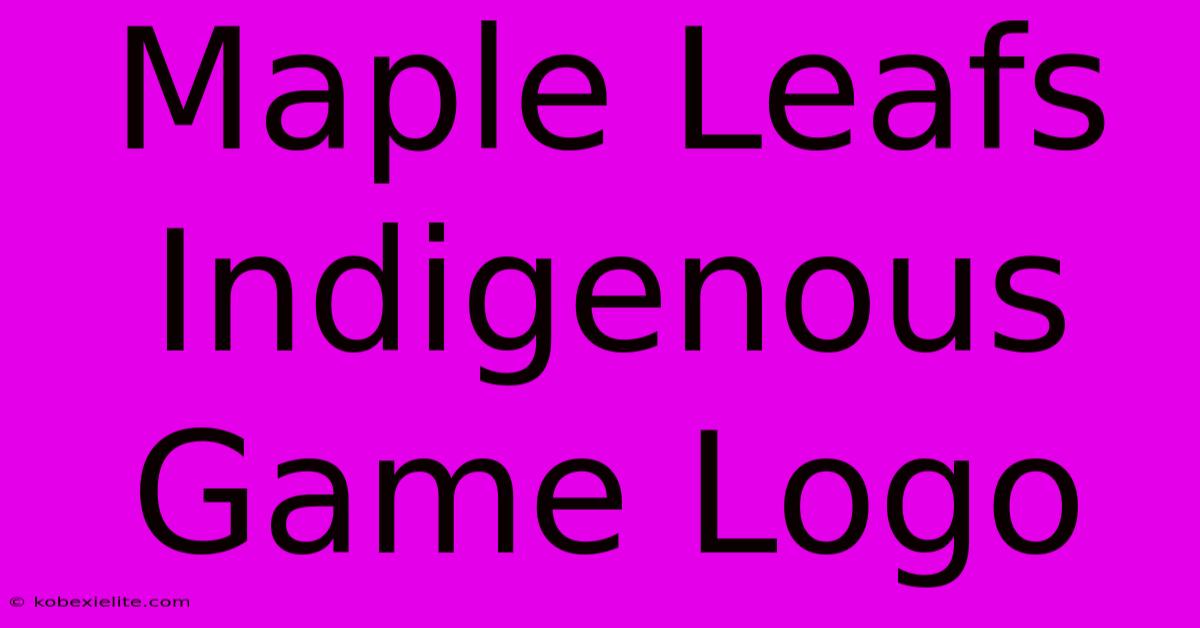 Maple Leafs Indigenous Game Logo