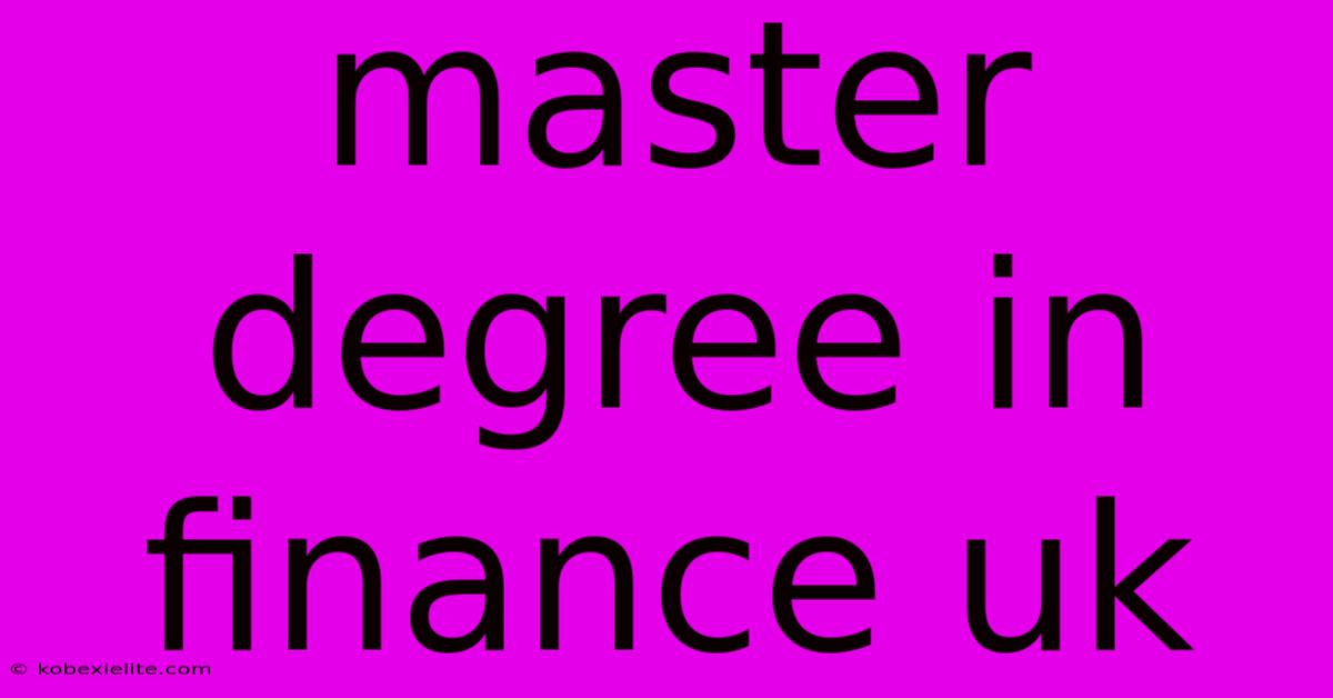 Master Degree In Finance Uk Master Degree In Finance Uk