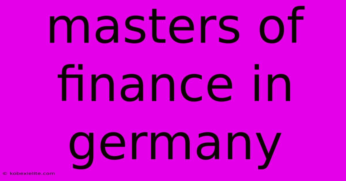 Masters Of Finance In Germany Masters Of Finance In Germany