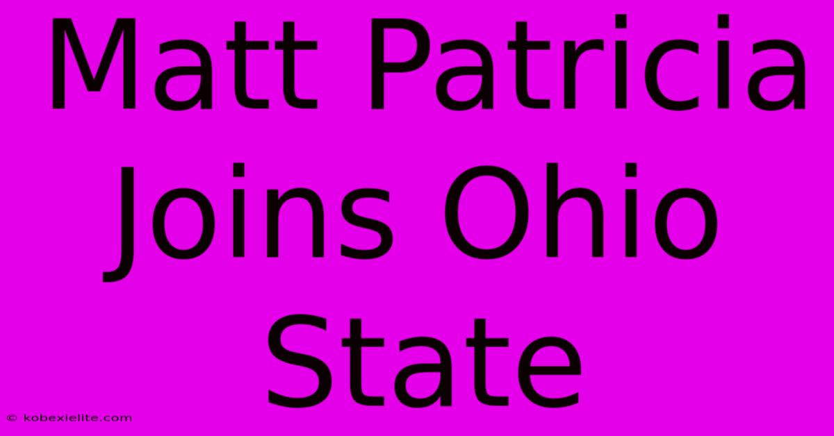 Matt Patricia Joins Ohio State