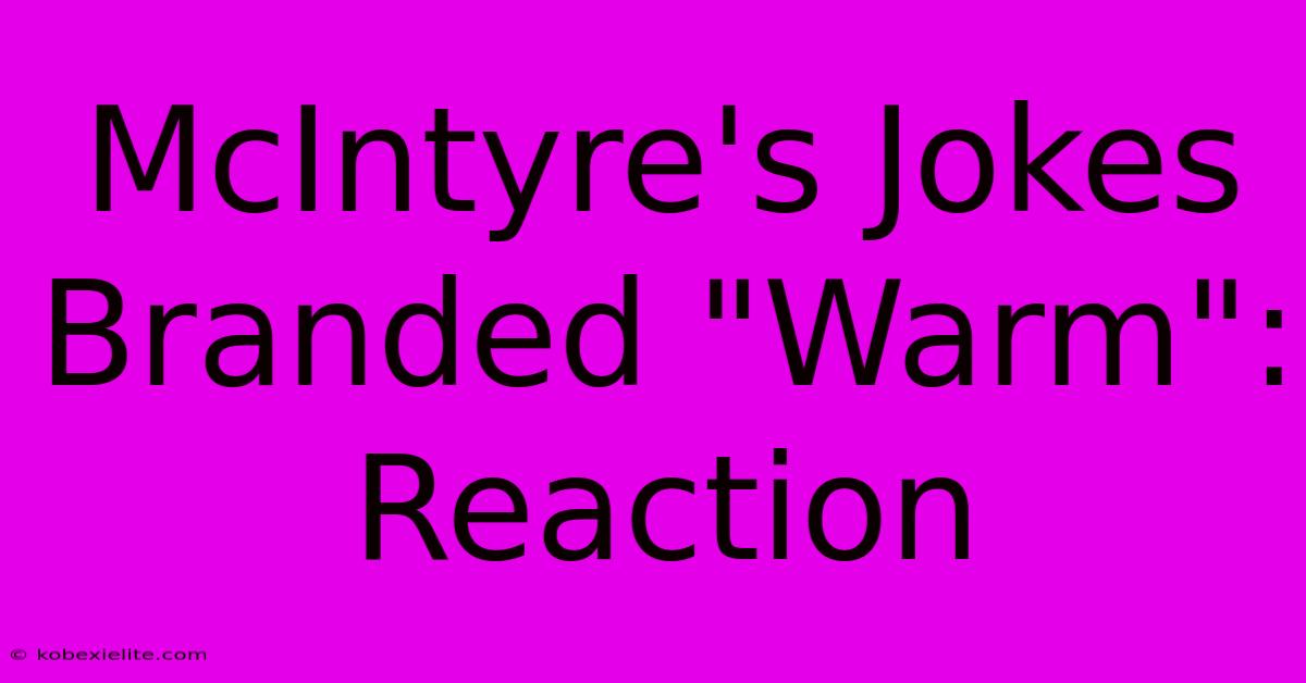 McIntyre's Jokes Branded McIntyre's Jokes Branded
