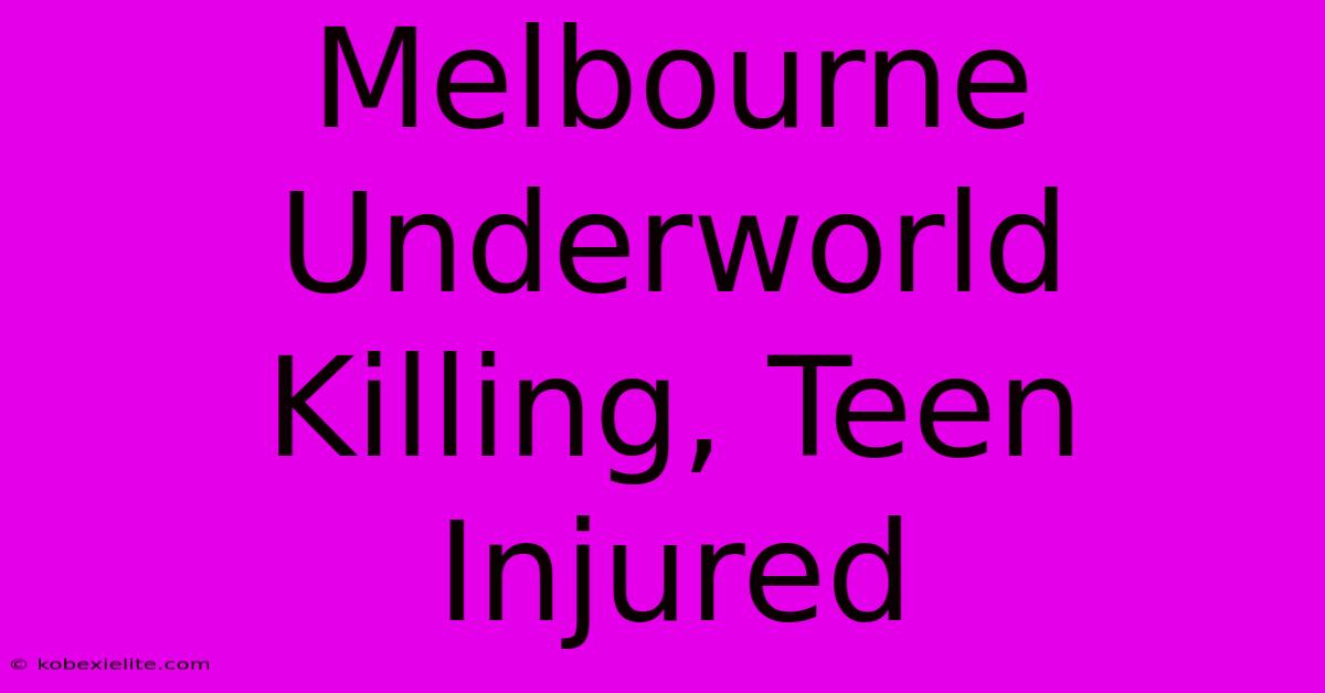 Melbourne Underworld Killing, Teen Injured