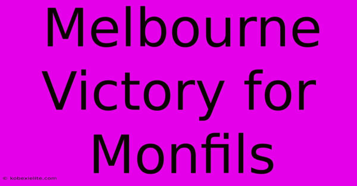 Melbourne Victory For Monfils